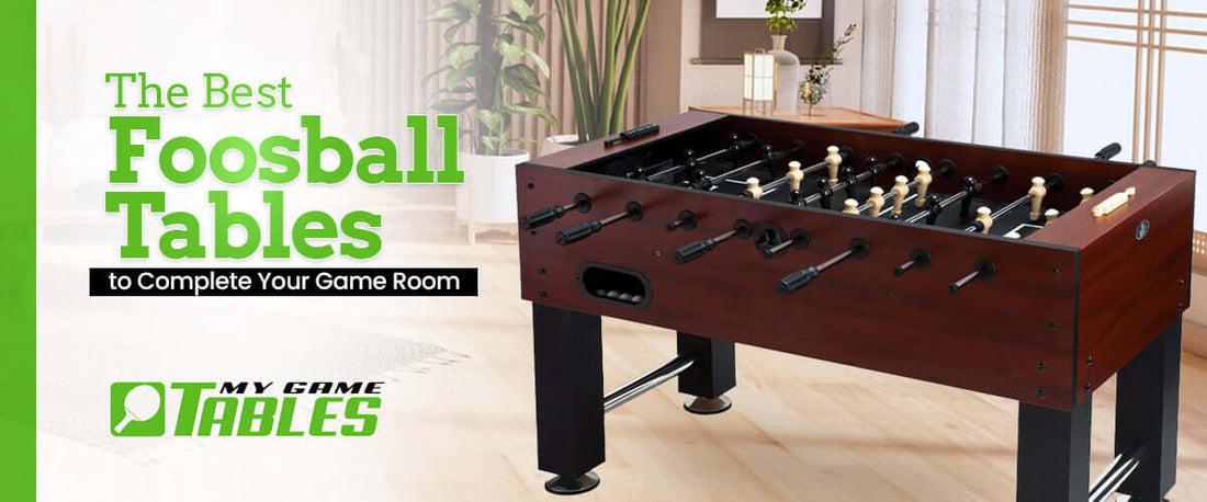 Best Foosball Tables